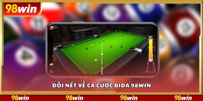 Đôi nét về cá cược bida 98Win