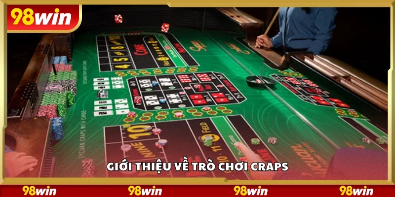 Giới thiệu về trò chơi Craps