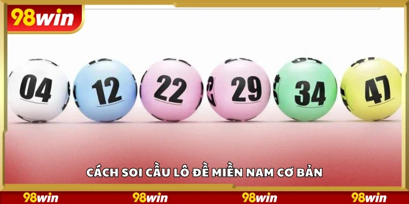 Hướng dẫn soi cầu lô đề miền Nam cơ bản