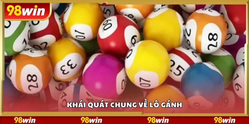 Khái quát chung về lô gánh