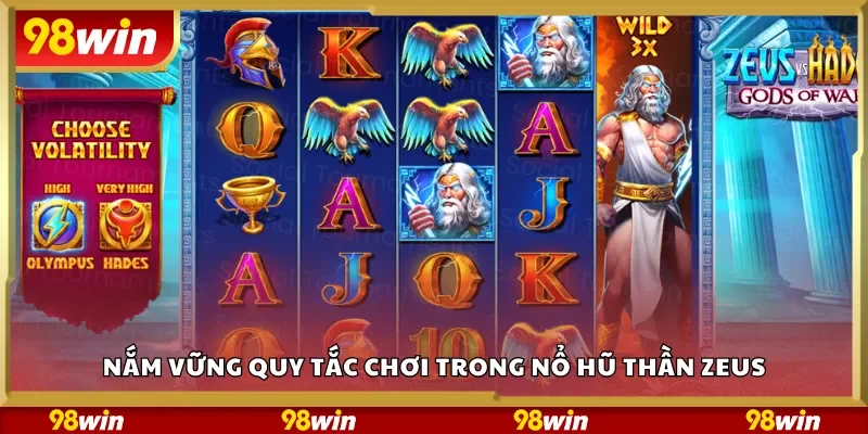 Nắm vững quy tắc chơi trong Nổ Hũ Thần Zeus